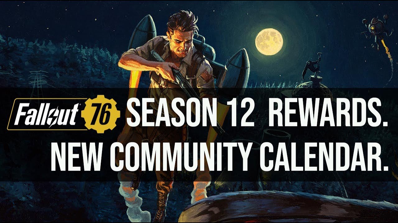Fallout 76 Season 12 PREVIEW/Updated Community Calendar. YouTube
