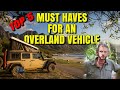 TOP 5 MUST HAVE features for an OVERLAND Vehicle
