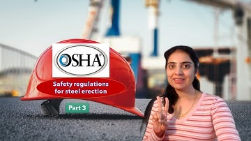 OSHA safety regulations for Steel Erection | OSHA standards - part 3