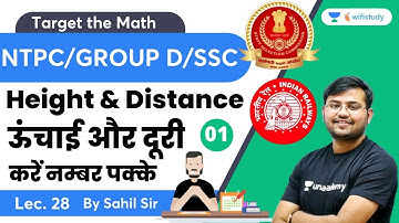 Height & Distance | Maths | NTPC CBT 2 / SSC CHSL | Sahil Khandelwal | Wifistudy