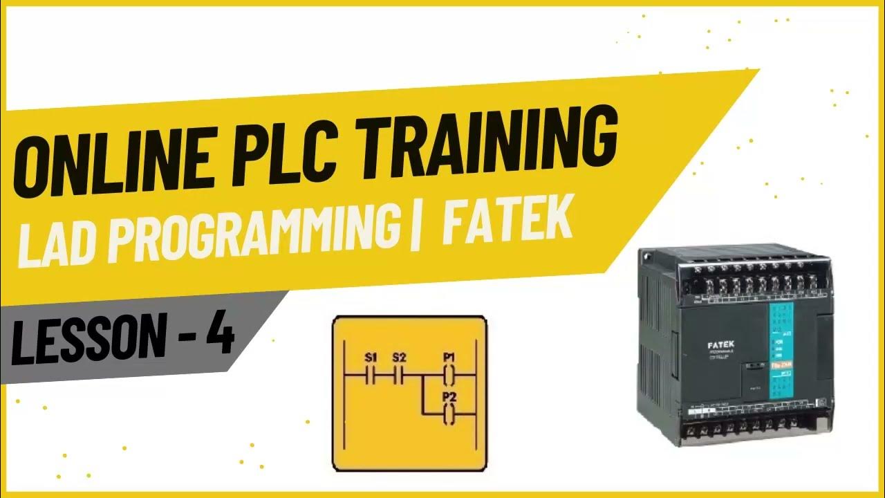 ONLINE PLC TRAINING | LESSON 4 | LAD PROGRAMMING | FATEK PLC | GETTING ...