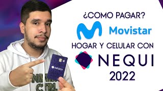 Como PAGAR MOVISTAR HOGAR y CELULAR Por NEQUI Paso a Paso 2022 ✅