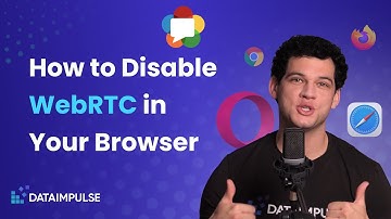 How to Disable WebRTC in Your Browser 🌐