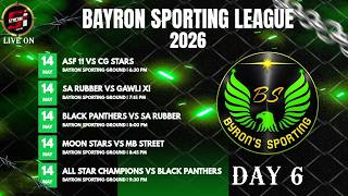 DAY 6 | BAYRON SPORTING LEAGUE | GYM KHANA GROUND
