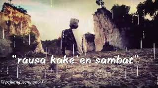 Keren buat story wa.., Jadi laki kudu kuat rasa kake'en sambat. Rasa pacaran lama lama.