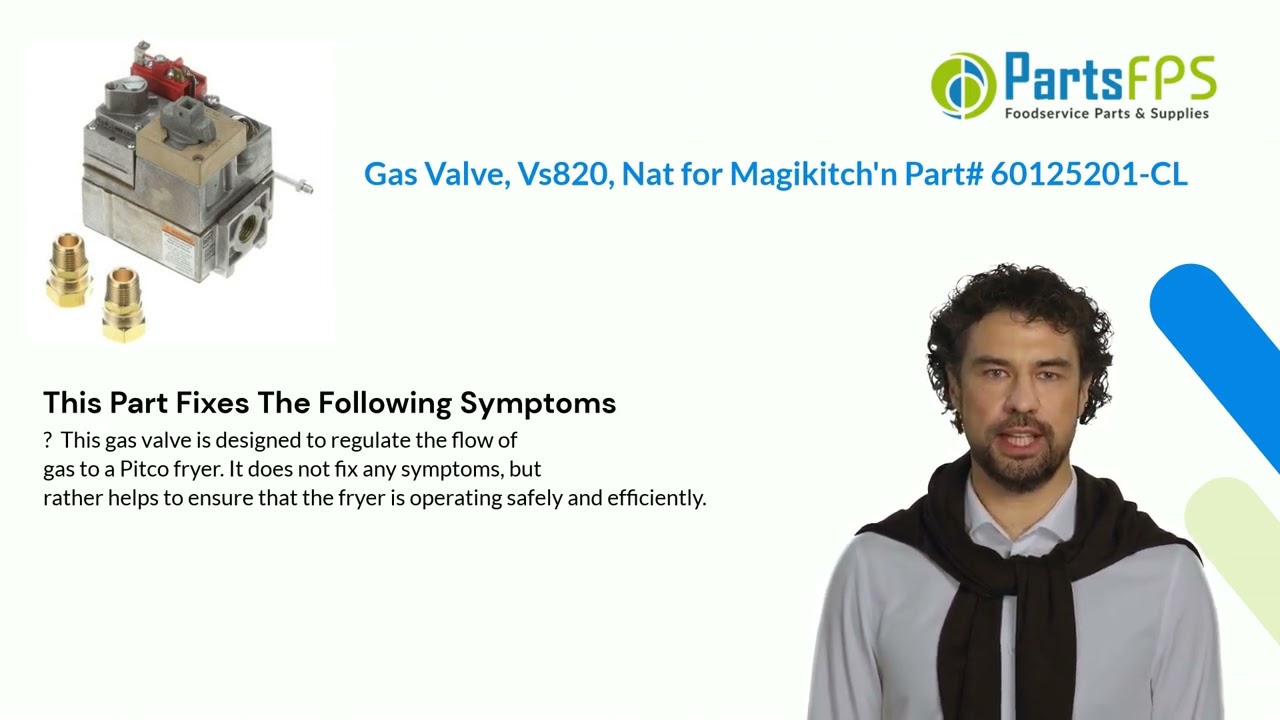Gas Valve, Vs820, Nat for Magikitch'n Part# 60125201-CL - PartsFPS