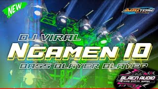 Download Lagu NGAMEN 10 BASS BLAYER-BLAYER‼️ DJ VIRAL⁉️ft@ABG.TEAM.OFFICIAL MP3