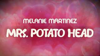 Melanie Martinez ✨ Mrs. Potato Head ✨ ~ 