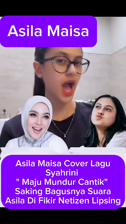 Asila Maisa Cover lagu Syahrini ' Maju Mundur Cantik ' #asilamaisa #syahrinidanreinobarack