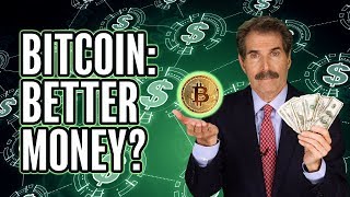 Stossel: Is Bitcoin Better Money?