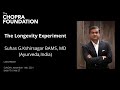 Chopra foundation  the longevity experiment