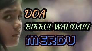 Doa Birrul Walidain Untuk Kedua Orang Tua