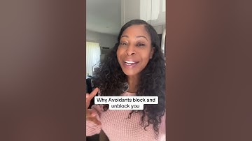 Why Avoidants Unblock You