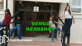 VENUS // HEADSHOT OFFİCAL MUSIC VIDEO || KENDI ŞARKIMIZ!! ZEHRA,ZEYNEP,TUĞÇE,ECRİN