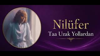 Nilüfer - Taa Uzak Yollardan (Orijinal Plak Kayıt)
