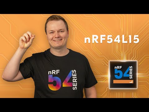 Sneak peek at nRF54L15 - next level multiprotocol SoC
