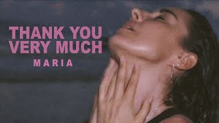 MARIA - Thank you very much (Mood Video)