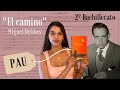 "El camino" de Miguel Delibes | Lectura PAU Madrid 2º Bachillerato | Lengua castellana y Literatura