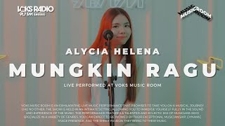 Alycia Helena - Mungkin Ragu | Live at Voks Music Room