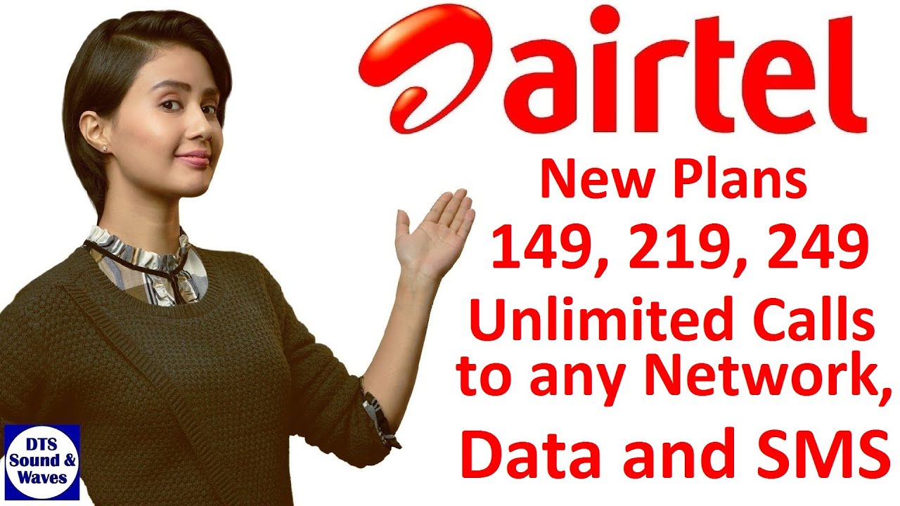 Truly Unlimited Calls to Any Network || Airtel New Unlimited Plans 149, 219 and 249 || DTS ||