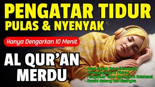 Download Lagu Murottal Penenang Jiwa Durasi Panjang | Teman Tidur dalam Keberkahan Al-Qur'an MP3