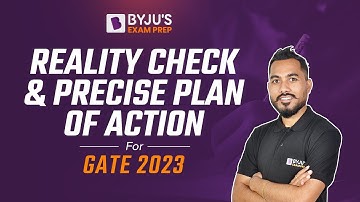 GATE 2023 Preparation Strategy | Reality Check & Precise Plan of Action For GATE 2023
