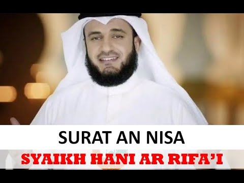 Murottal AL Quran Merdu Surah An Nisa Syaikh Hani Ar Rifai