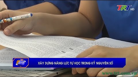Xây dựng năng lực tự học trong kỷ nguyên số