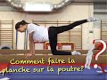 Tuto gym  poutre n1  planche genou