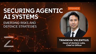 How to Secure Agentic AI Systems - Mikha Valentius - ZENTARA Webinar Series
