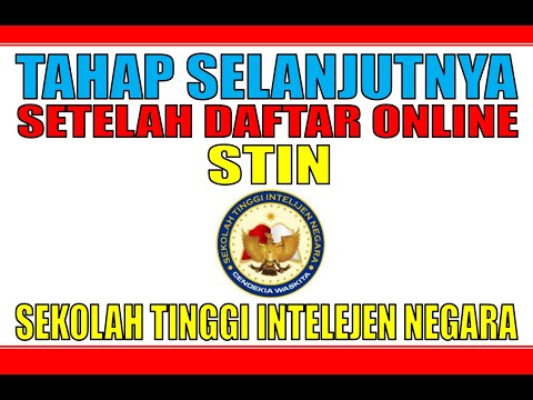 TAHAP SELANJUTNYA SEKOLAH TINGGI INTELEJEN NEGARA (STIN) SSCASN DIKDIN SETELAH PENDAFTARAN ONLINE..!