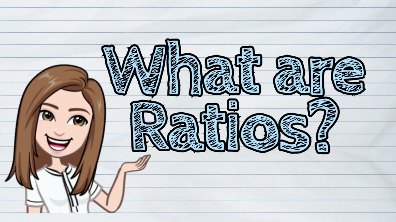 (MATH) What are Ratios? | 