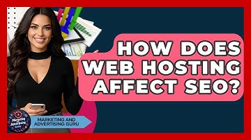 How Does Web Hosting Affect SEO? - Marketing and Advertising Guru