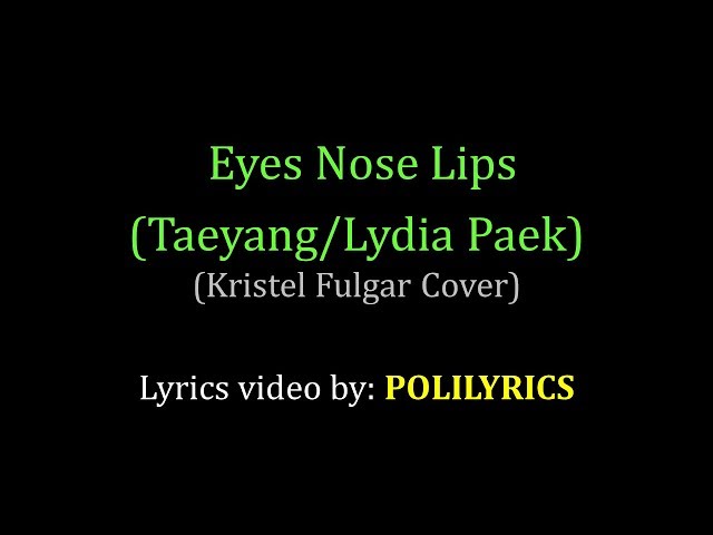 Eyes Nose Lips - Kristel Fulgar English (LYRICS VIDEO) class=