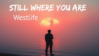 Westlife  Still Where You Are s
