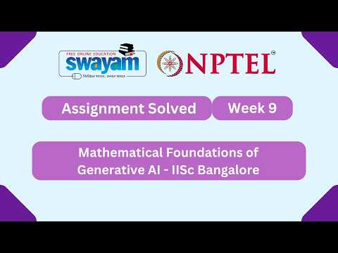 Mathematical Foundations for Generative AI Week 9 | NPTEL ANSWERS | #nptel #nptel2026 #myswayam