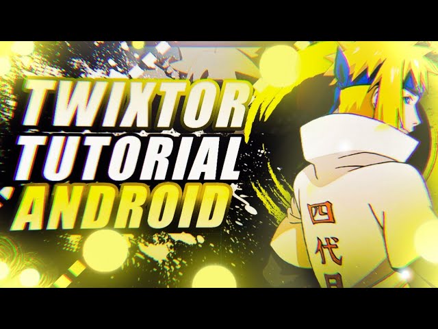 How To Make A Twixtor Effect In Android Tutorial Youtube