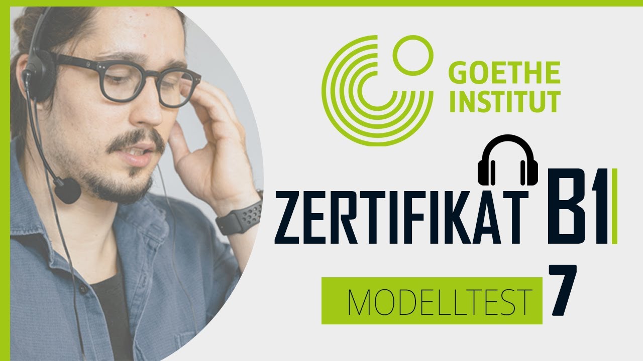 Goethe & ÖSD  - Zertifikat B1 NEU - Hören Test mit Lösungen | Modelltest 7