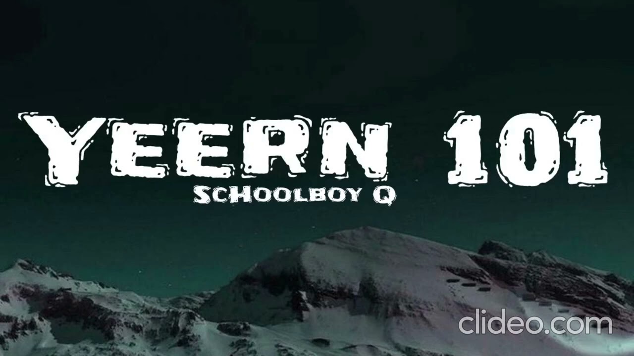 ScHoolboy Q - Yeern 101 (Official Music Remix)