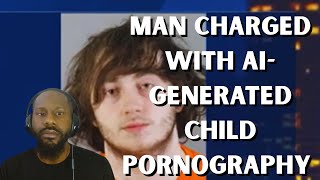 Man Charged With AI-Generated Child Pornography