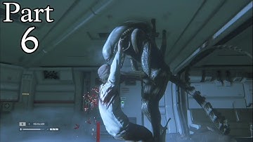 Alien Isolation - Walkthrough GamePlay Part 6 (PC)