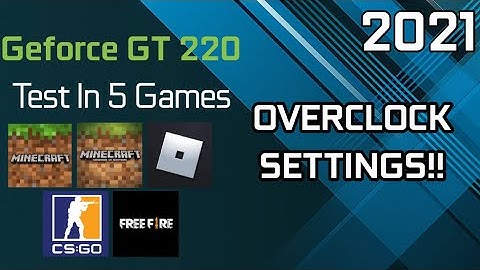 GeForce GT 220 OEM - 5 GAME TESTED IN 2021