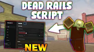 *NEW* Dead Rails Script (PASTEBIN 2026) ( GET BONDS , TELEPORT, GET ALL ITEMS, AUTO FINISH , ESP)