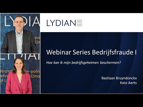 Lydian Webinar Serie Bedrijfsfraude I - Hoe kan ik mijn bedrijfsgeheimen beschermen? - 17 maart 2022