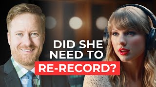 Why Did Taylor Swift Re-record Her Albums? | Lawyer Answers