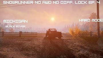 Snowrunner No AWD/No Diff Lock. - Michigan EP. 4