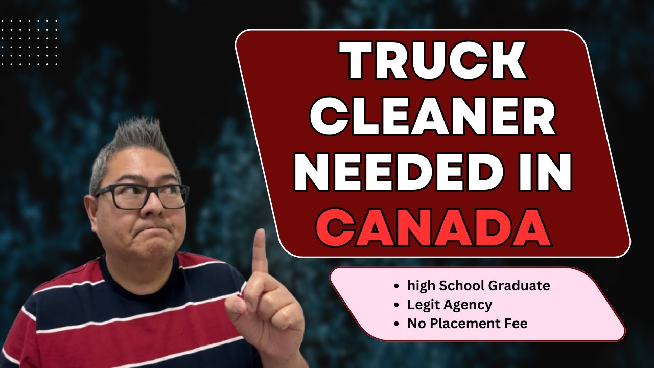 9 HIGH PAYING TRUCK CLEANER JOBS IN CANADA FOR HIGH SCHOOL GRADUATES
