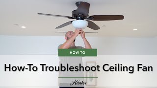 How To Fix A Ceiling Fan Hunter
