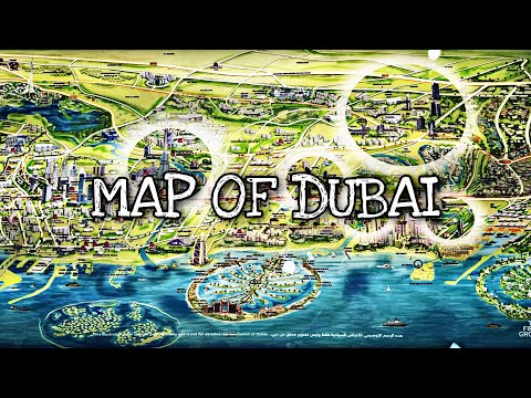 Map of Dubai | Dubai 3D map | Dubai map 2022 | places to visit in Dubai | Dubai map of places