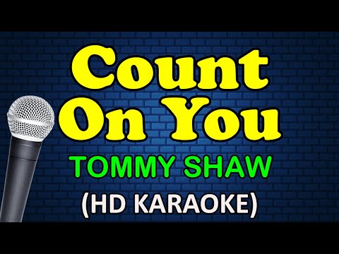 Count On You - Tommy Shaw